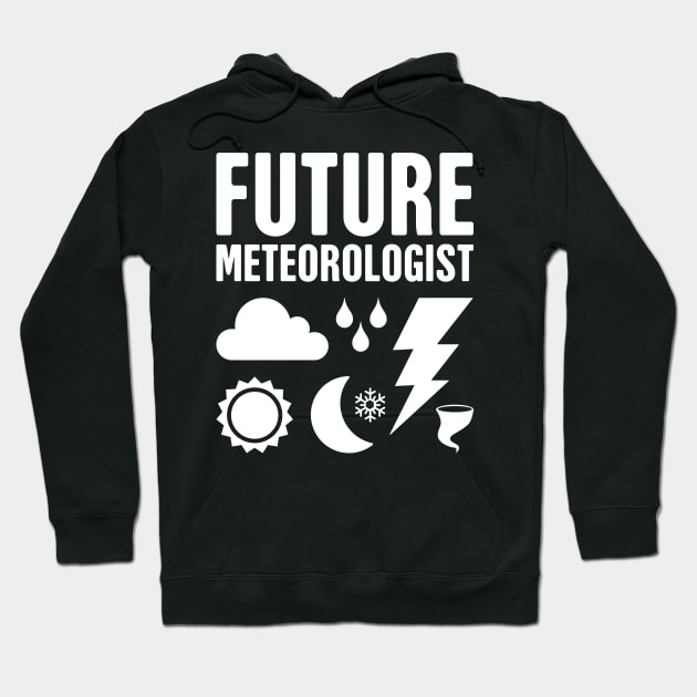 Future Meteorologist Hoodie by MeatMan